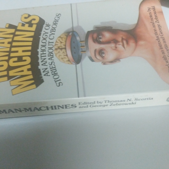 Human Machines Book An Anthology of Stories About Cyborgs by Thomas N Scortia.. - Picture 4 of 9